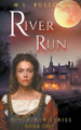 River Run by M L Bullock 9798223475613