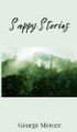 Sappy Stories by George Mercer 9781805672319