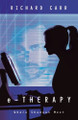 e-THERAPY: Where Shadows Meet by Richard Carr 9781665769464