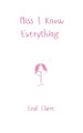 Miss I Know Everything by Emil Claire 9789363318762