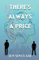 There's Always a Price by Jen Sinclair 9781965014004