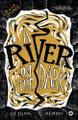 A River in the Dark by Igor Rendic 9789538360367