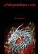 A Dragonslayer's Tale by Anne Olga Vea 9788293355366