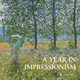 A Year in Impressionism by  9783791384597
