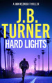Hard Lights by J. B. Turner 9781662527371