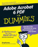 Adobe Acrobat 6 PDF For Dummies Greg Harvey (Mind Over Media, Point Reyes Station, California) 9780764537608