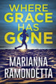 Where Grace Has Gone by Marianna Ramondetta 9784824198204