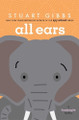 All Ears by Stuart Gibbs 9781665956482