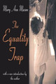 The Equality Trap by Mary Ann Mason