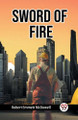 Sword of Fire by Robert Emmett Mcdowell 9789367146101