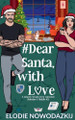 # Dear Santa, With Love (Damian & Maddie #2) by Elodie Nowodazkij 9798227467812