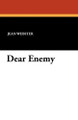 Dear Enemy by Jean Webster 9781434422392