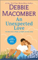 An Unexpected Love by Debbie Macomber 9780778368571
