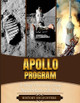 Apollo Program: A Brief Overview from Beginning to the End by History Encounters 9798330580095