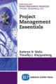 Project Management Essentials by Kathryn Wells 9781631571886