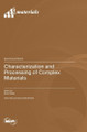 Characterization and Processing of Complex Materials by Akira Otsuki 9783036580319