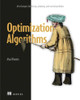 Optimization Algorithms: AI Techniques for Design, Planning, and Control Problems by Alaa Khamis 9781633438835