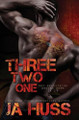 Three Two One: 321 by Ja Huss 9781950232413