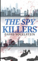 The Spy Killers by David Vogelstein 9798348288310