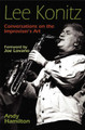 Lee Konitz: Conversations on the Improviser's Art by Andy Hamilton 9780472032174