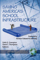 Saving America's School Infrastructure by Faith E. Crampton 9781931576161