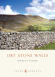 Dry Stone Walls by Lawrence Garner 9780747806202