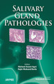 Salivary Gland Pathologies by Nisheet Anant Agni 9789380704722