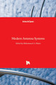 Modern Antenna Systems by Mohammad Abdul Matin 9789535129257