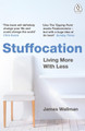 Stuffocation: Living More with Less by James Wallman 9780241257357
