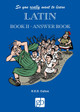 So You Really Want To Learn Latin 2 - Answer Book by  9780946095674