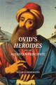 Ovid's "Heroides" and the Augustan Principate by Megan O. Drinkwater 9780299337841