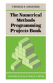The Numerical Methods Programming Projects Book by Thomas A. Grandine 9780198533870
