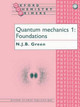 Quantum Mechanics 1: Foundations by N. J. B. Green 9780198557616