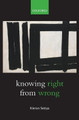 Knowing Right From Wrong by Kieran Setiya 9780198709619