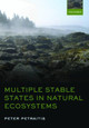 Multiple Stable States in Natural Ecosystems by Peter Petraitis 9780198777755