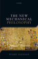 The New Mechanical Philosophy by Stuart Glennan 9780198779711