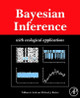 Bayesian Inference: With Ecological Applications by William A. Link 9780123748546