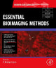 Essential Bioimaging Methods by Saurabh Jha 9780123750433