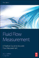 Fluid Flow Measurement: A Practical Guide to Accurate Flow Measurement by  9780124095243