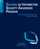 Building an Information Security Awareness Program: Defending Against Social Engineering and Technical Threats by  9780124199675