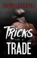 Tricks For A Trade by Lloyd Johnson 9780997323412