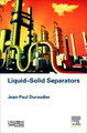Liquid-Solid Separators by Jean-Paul Duroudier 9781785481826