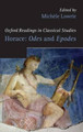 Horace: Odes and Epodes by Michele Lowrie 9780199207701