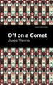 Off On a Comet by Jules Verne 9781513270463