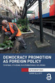 Democracy Promotion as Foreign Policy: Temporal Othering in International Relations Cathy Elliott 9781032097411