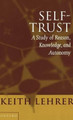 Self-Trust: A Study of Reason, Knowledge, and Autonomy by Keith Lehrer 9780198236948