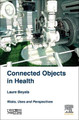 Connected Objects in Health: Risks, Uses and Perspectives by Laure Beyala 9781785482595