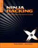 Ninja Hacking: Unconventional Penetration Testing Tactics and Techniques by Thomas Wilhelm 9781597495882