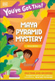 You've Got This! Mayan Pyramid Mystery by DK 9780593961551
