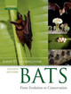 Bats: From Evolution to Conservation by John D. Altringham 9780199207121